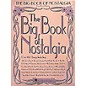 Hal Leonard The Big Book of Nostalgia Piano, Vocal, Guitar Songbook thumbnail