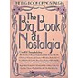Hal Leonard The Big Book of Nostalgia Piano, Vocal, Guitar Songbook