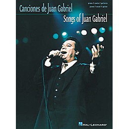 Hal Leonard Songs of Juan Gabriel Piano, Vocal, Guitar Songbook