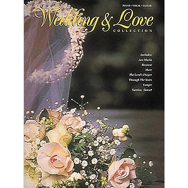 Hal Leonard The Wedding And Love Collection Piano, Vocal, Guitar Songbook