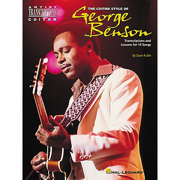 Hal Leonard The Guitar Style of George Benson Transcriptions with Lessons