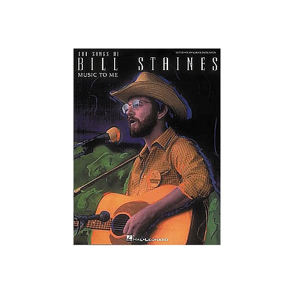 Hal Leonard The Songs of Bill Staines Music to Me Guitar Tab Book