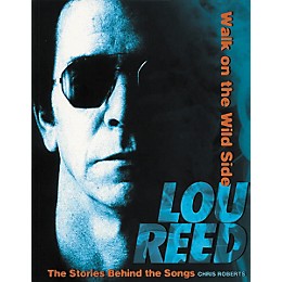 Hal Leonard Lou Reed - Walk on the Wild Side