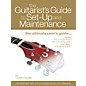 Artemis Music The Guitarist's Guide to Set-Up and Maintenance thumbnail