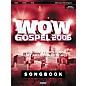 Word Music Wow Gospel 2006 Piano, Vocal, Guitar Songbook thumbnail