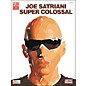 Cherry Lane Joe Satriani Super Colossal Guitar Tab Songbook thumbnail