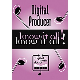 Digital Music Doctor Digital Producer - Know It All! DVD