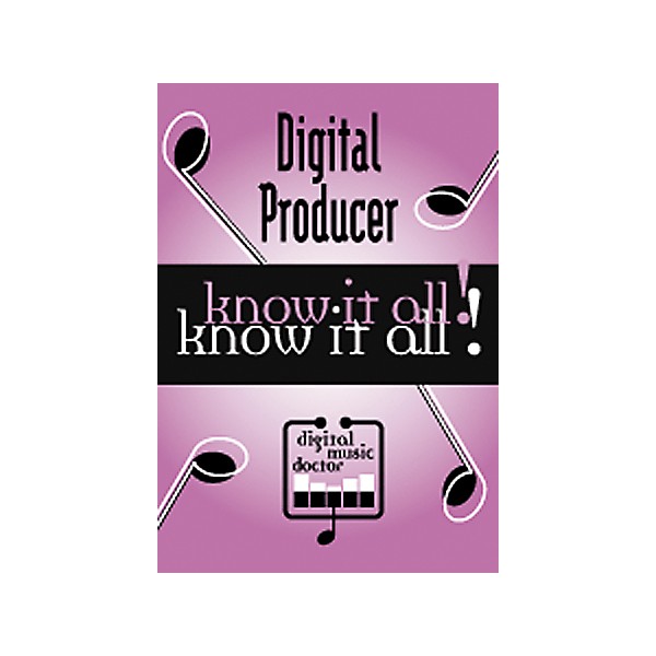 Digital Music Doctor Digital Producer - Know It All! DVD