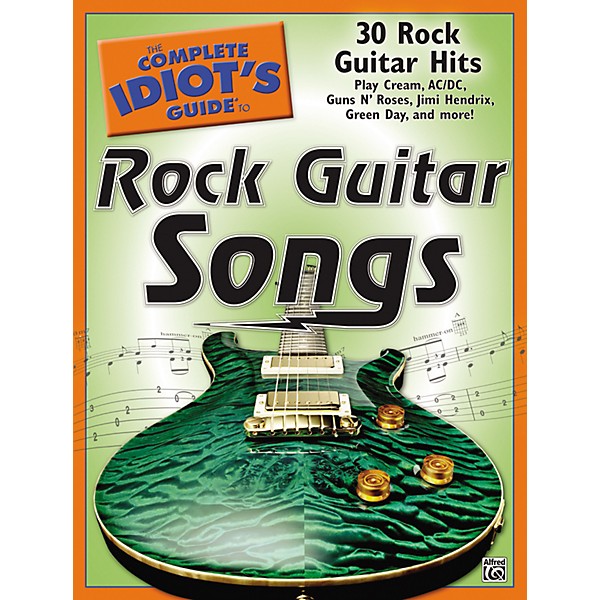 Alfred The Complete Idiot's Guide To Rock Guitar Songs Book