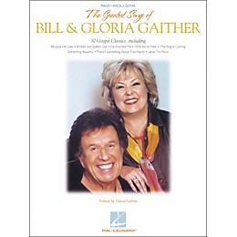 Hal Leonard The Greatest Songs of Bill & Gloria Gaither Piano, Vocal, Guitar Songbook