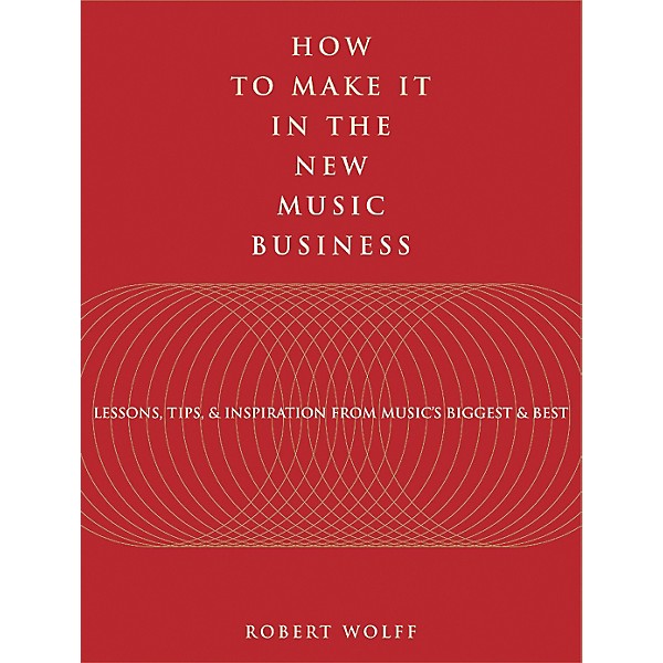 Watson-Guptill How to Make It in the New Music Business (Book)