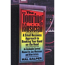 Watson-Guptill The Touring Musician - A Small Business Approach to Booking Your Band on the Road (Book)
