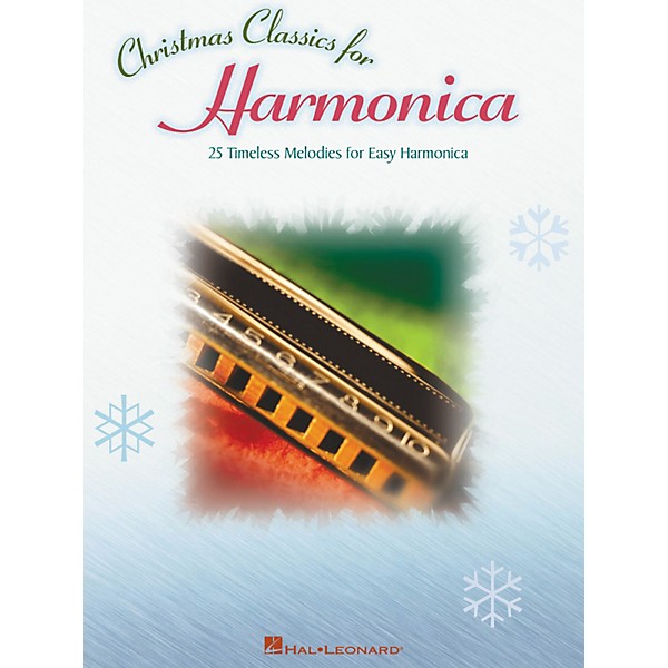 Hal Leonard Christmas Classics 25 Timeless Melodies for Easy Harmonica