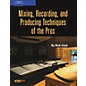 Course Technology PTR Mixing, Recording and Producing Techniques of the Pros (Book) thumbnail