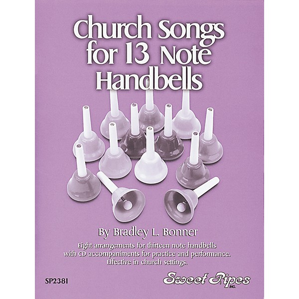 Sweet Pipes Church Songs for 13-Note Handbells