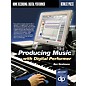 Berklee Press Producing Music with Digital Performer (Book/CD-ROM) thumbnail