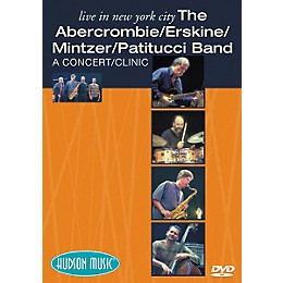 Hudson Music The Abercrombie/Erskine/Mintzer/Patitucci Band Live in NYC (DVD)