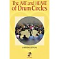 Hal Leonard The Art and Heart of Drum Circles (Book/CD) thumbnail