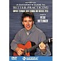 Homespun A Guitarist's Guide to Better Practicing (DVD) thumbnail