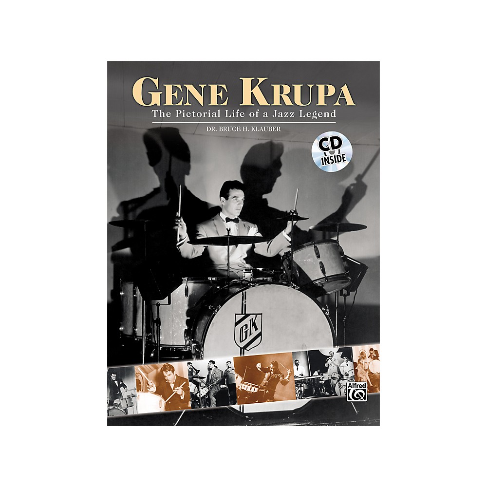 Alfred Gene Krupa The Pictorial Life Of A Jazz Legend (Book And Cd)