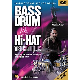 Hal Leonard Bass Drum and Hi-Hat Technique Applying the Moeller Technique to the Bass Drum (DVD)