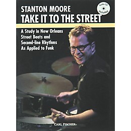 Carl Fischer Take it to the Street with Stanton Moore (Book/CD)