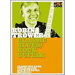 Hot Licks Robin Trower: Classic Blues Rock Guitar DVD