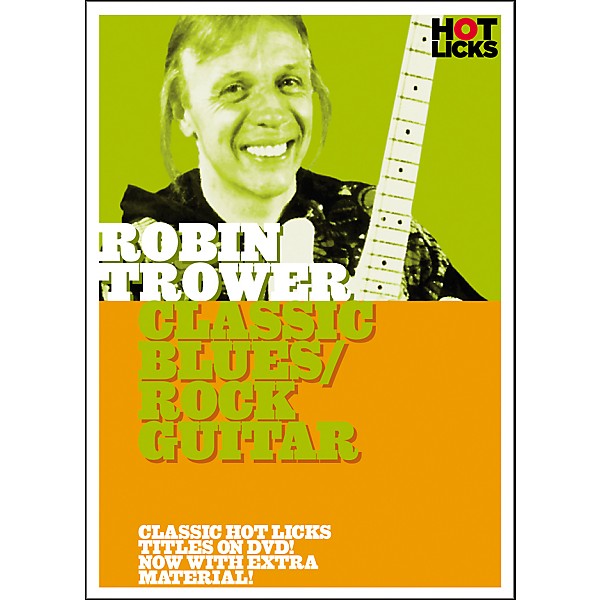 Hot Licks Robin Trower: Classic Blues Rock Guitar DVD | Guitar Center