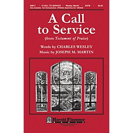 Shawnee Press A Call To Service (from Testament of Praise) SATB composed by Joseph M. Martin