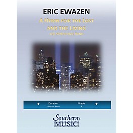 Southern A Hymn for the Lost and Living (European Parts) Concert Band Level 4 Composed by Eric Ewazen