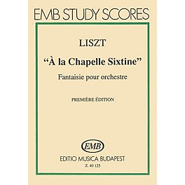 Editio Musica Budapest A La Chapelle Sixtine-mnsc EMB Series by Franz Liszt