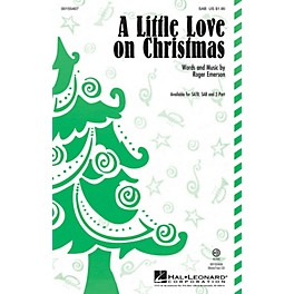 Hal Leonard A Little Love on Christmas SAB composed by Roger Emerson