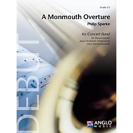 Anglo Music Press A Monmouth Overture (Grade 2.5 - Score and Parts) Concert Band Level 2.5 Composed by Philip Sparke
