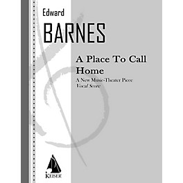 Lauren Keiser Music Publishing A Place to Call Home (Opera Vocal Score) LKM Music Series  by Edward Barnes
