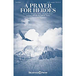 Shawnee Press A Prayer for Heroes SATB, TRUMPET arranged by Tom Eggleston