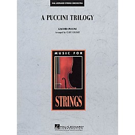 Hal Leonard A Puccini Trilogy Music for String Orchestra Series Arranged by Cliff Colnot
