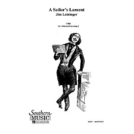 Southern A Sailor's Lament TBB Composed by Jim Leininger