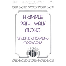 Hinshaw Music A Simple Path I Walk Along SATB composed by Valerie Crescenz
