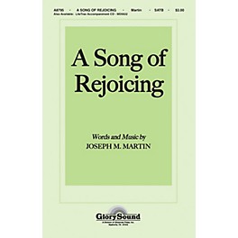 Shawnee Press A Song of Rejoicing SATB composed by Joseph M. Martin