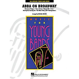Hal Leonard ABBA on Broadway - Young Concert Band Series Level 3 arranged by Michael Brown