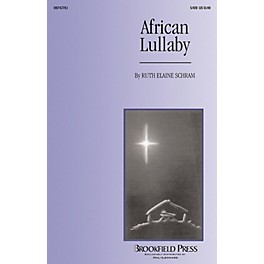 Brookfield African Lullaby SATB arranged by Ruth Elaine Schram