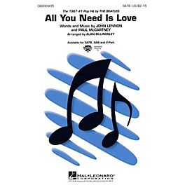 Hal Leonard All You Need Is Love SAB by The Beatles Arranged by Alan Billingsley