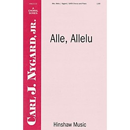 Hinshaw Music Alle, Allelu SATB composed by Carl Nygard, Jr.