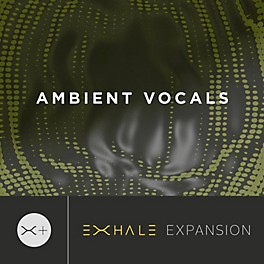 Output Ambient Vocals Expansion Pack - For Output EXHALE