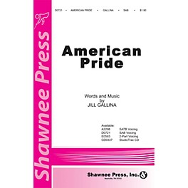 Shawnee Press American Pride SAB composed by Jill Gallina
