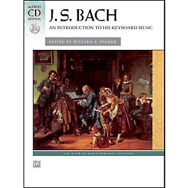 Alfred An Introduction to His Keyboard Music Johann Sebastian Bach Book  & CD