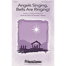 Shawnee Press Angels Singing, Bells Are Ringing! SATB, HANDBELLS arranged by Douglas Wagner