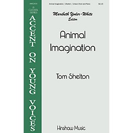 Hinshaw Music Animal Imagination UNIS composed by Tom Shelton