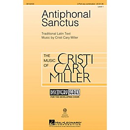 Hal Leonard Antiphonal Sanctus (Discovery Level 1) 2-Part any combination composed by Cristi Cary Miller