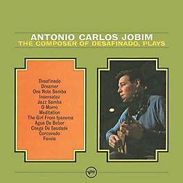 Antonio Carlos Jobim - Composer of Desafinado Plays